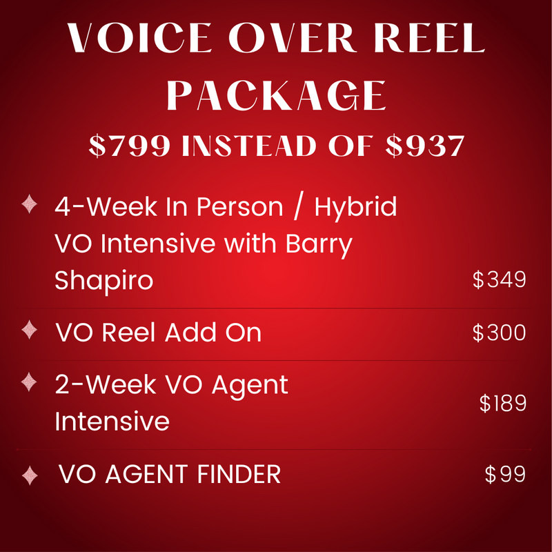 VOICE-OVER REEL PACKAGE with 4-Week VO Casting Director Intensive & 2-Week VO Agent Intensive & VO Reel Add-On & VO Agent Finder